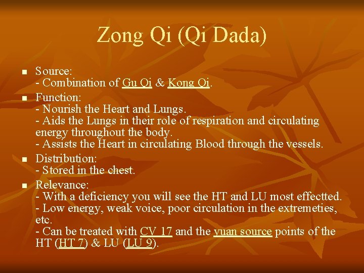 Zong Qi (Qi Dada) n n Source: - Combination of Gu Qi & Kong