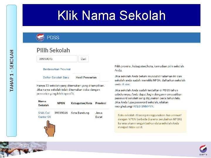 TAHAP 1 - SEKOLAH Klik Nama Sekolah 