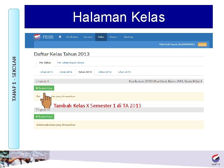 TAHAP 1 - SEKOLAH Halaman Kelas Tambah Kelas X Semester 1 di TA 2013