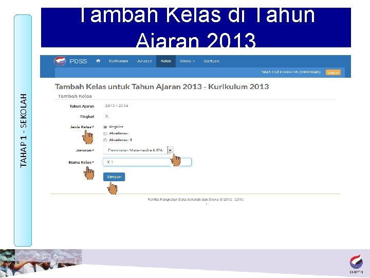 TAHAP 1 - SEKOLAH Tambah Kelas di Tahun Ajaran 2013 