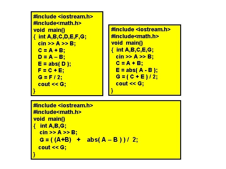 #include <iostream. h> #include<math. h> void main() { int A, B, C, D, E,
