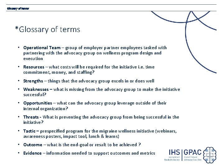 Glossary of terms *Glossary of terms • Operational Team – group of employer partner