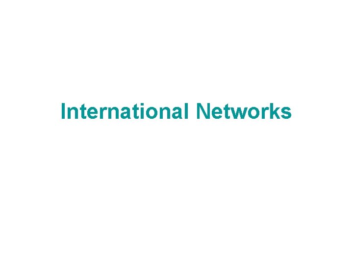 International Networks 