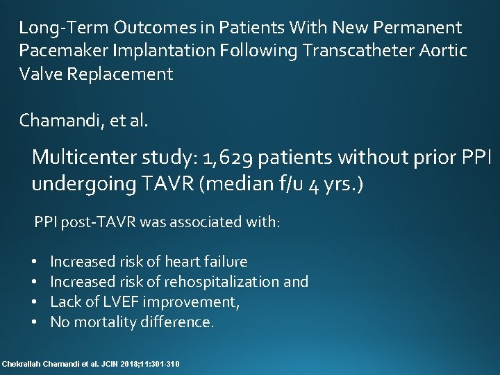 Long-Term Outcomes in Patients With New Permanent Pacemaker Implantation Following Transcatheter Aortic Valve Replacement