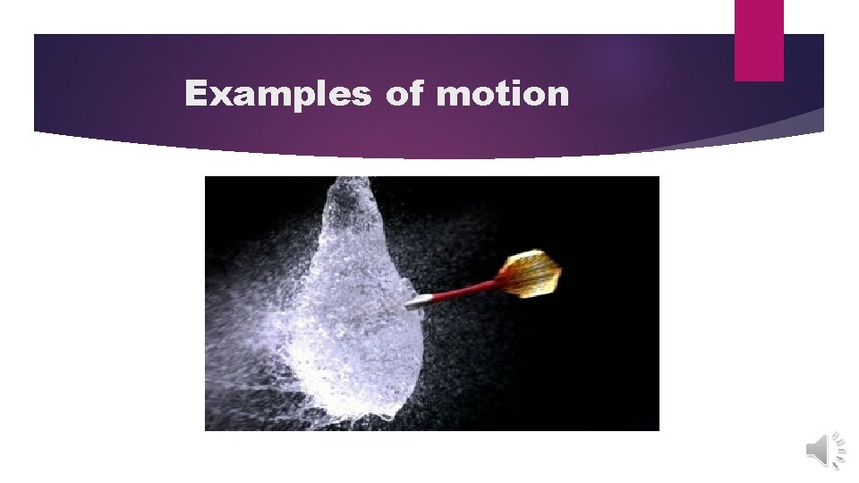 Examples of motion  Examples of motion