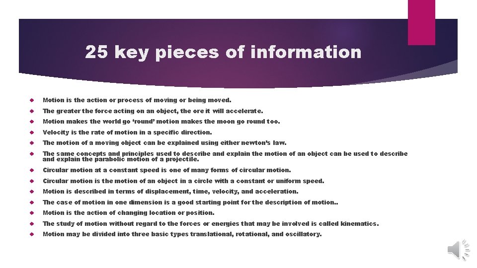 25 key pieces of information Motion is the action or process of moving or 25 key pieces of information Motion is the action or process of moving or