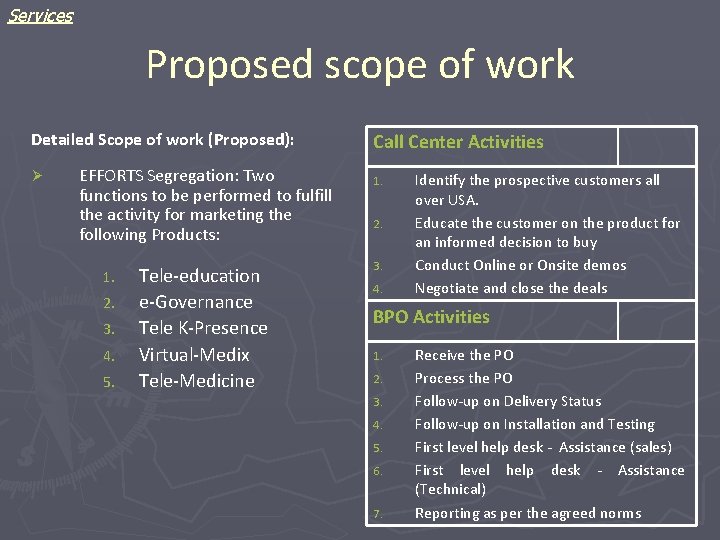 Services Proposed scope of work Detailed Scope of work (Proposed): Ø EFFORTS Segregation: Two