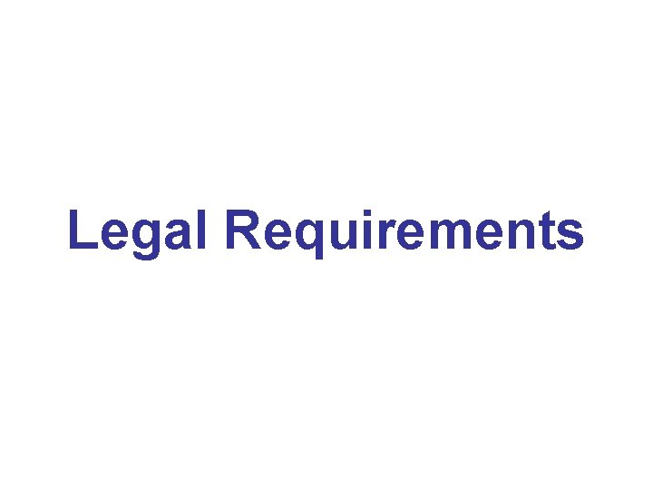 Legal Requirements 
