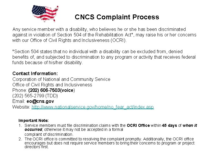 CNCS Complaint Process Any service member with a disability, who believes he or she