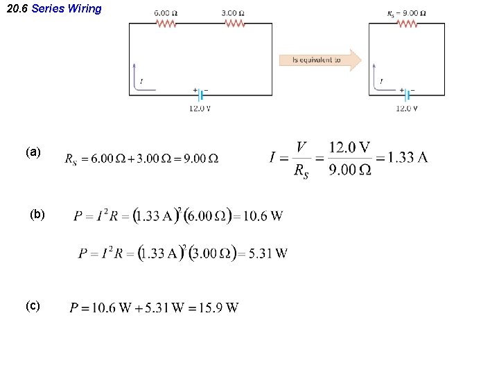 20. 6 Series Wiring (a) (b) (c) 