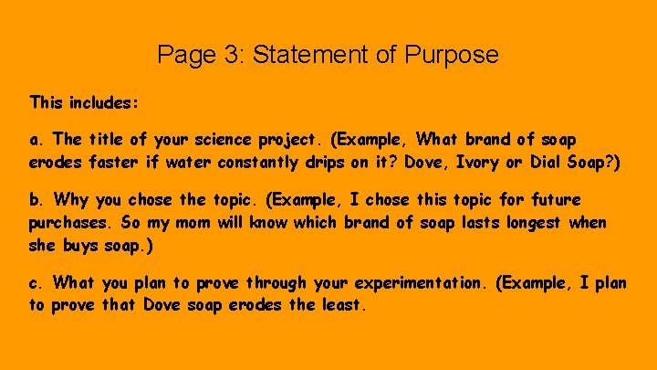 Page 3: Statement of Purpose This includes: a. The title of your science project.