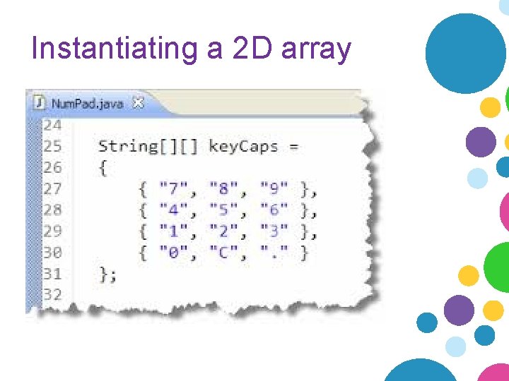 Instantiating a 2 D array Instantiating a 2 D array