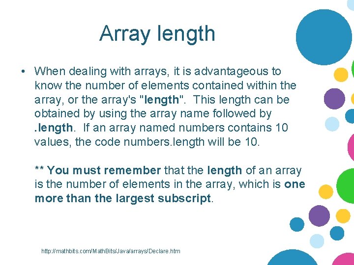 Array length • When dealing with arrays, it is advantageous to know the number Array length • When dealing with arrays, it is advantageous to know the number