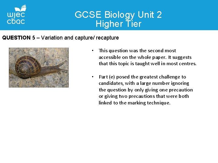 GCSE Biology Unit 2 Higher Tier QUESTION 5 – Variation and capture/ recapture • GCSE Biology Unit 2 Higher Tier QUESTION 5 – Variation and capture/ recapture •