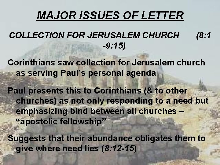 MAJOR ISSUES OF LETTER COLLECTION FOR JERUSALEM CHURCH -9: 15) (8: 1 Corinthians saw
