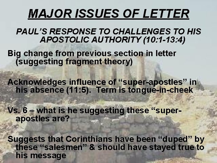 MAJOR ISSUES OF LETTER PAUL’S RESPONSE TO CHALLENGES TO HIS APOSTOLIC AUTHORITY (10: 1