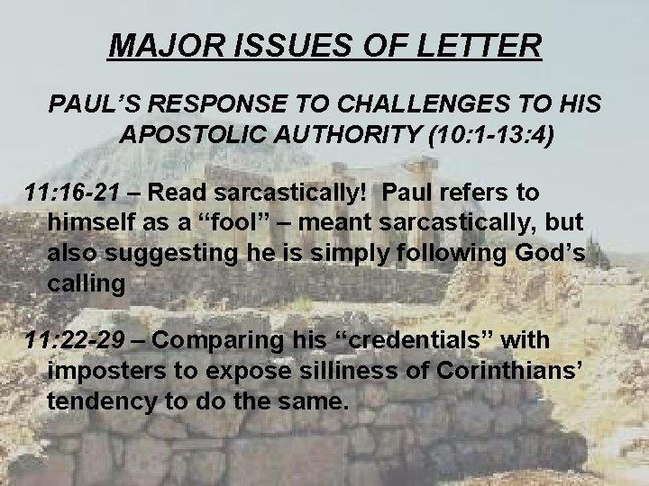 MAJOR ISSUES OF LETTER PAUL’S RESPONSE TO CHALLENGES TO HIS APOSTOLIC AUTHORITY (10: 1