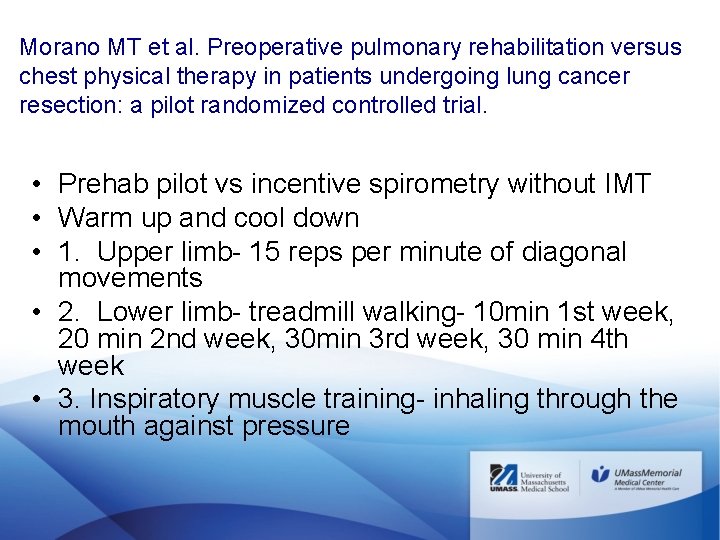 Morano MT et al. Preoperative pulmonary rehabilitation versus chest physical therapy in patients undergoing