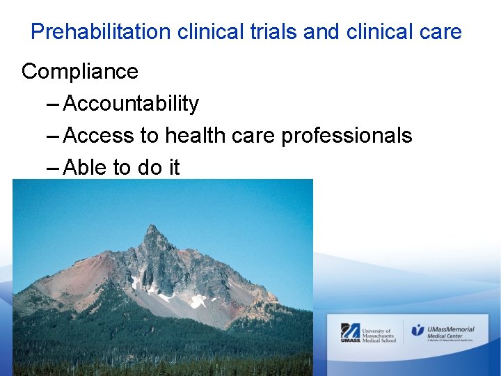 Prehabilitation clinical trials and clinical care Compliance – Accountability – Access to health care