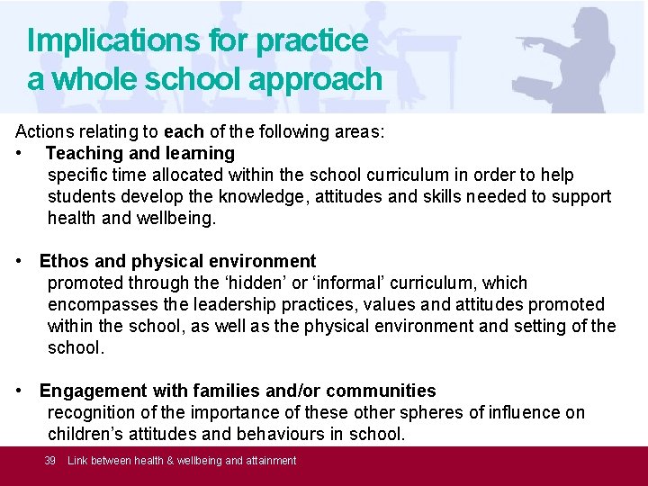 Implications for practice a whole school approach Actions relating to each of the following
