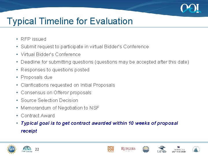 Typical Timeline for Evaluation • RFP issued • Submit request to participate in virtual
