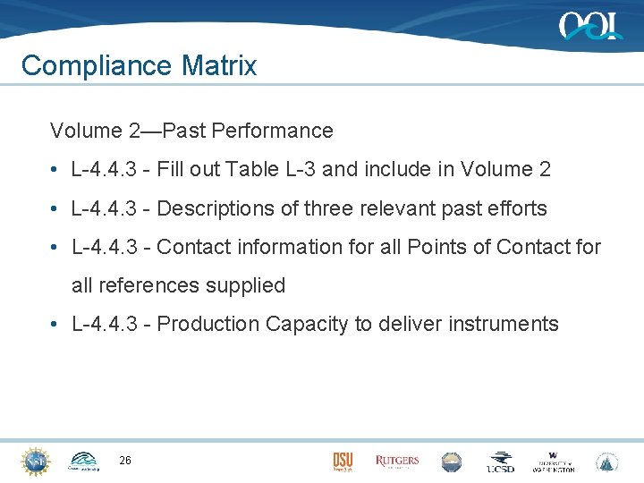 Compliance Matrix Volume 2—Past Performance • L-4. 4. 3 - Fill out Table L-3