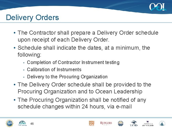 Delivery Orders • The Contractor shall prepare a Delivery Order schedule upon receipt of