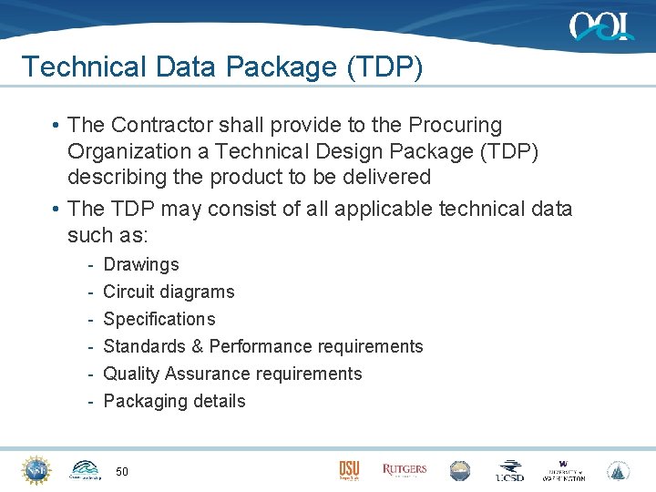 Technical Data Package (TDP) • The Contractor shall provide to the Procuring Organization a
