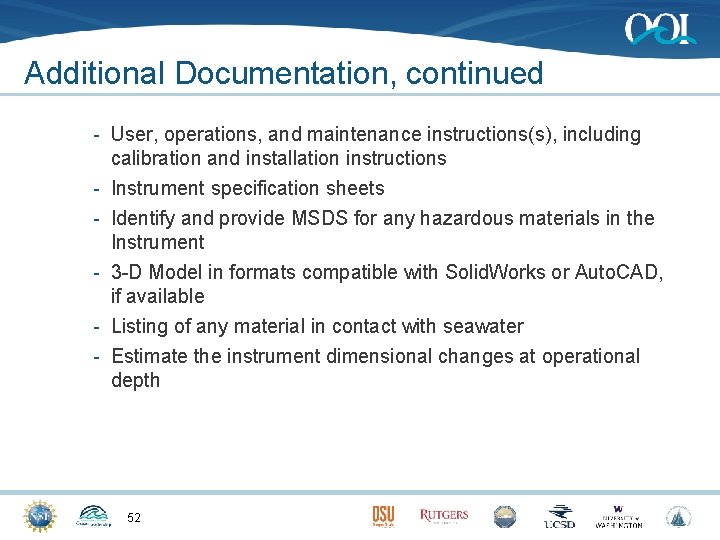 Additional Documentation, continued - User, operations, and maintenance instructions(s), including calibration and installation instructions