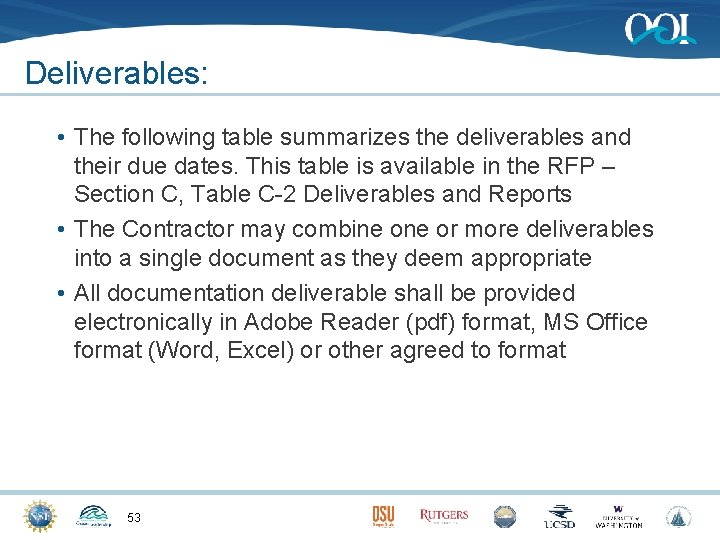 Deliverables: • The following table summarizes the deliverables and their due dates. This table