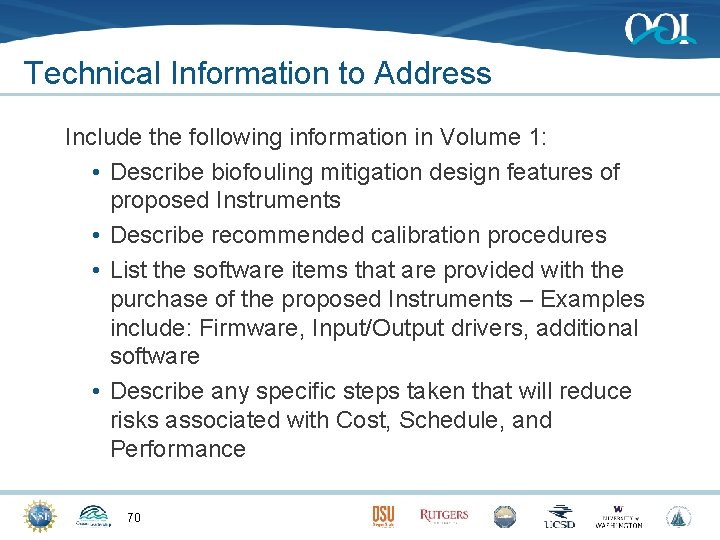 Technical Information to Address Include the following information in Volume 1: • Describe biofouling