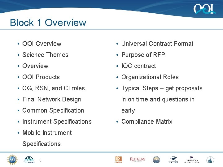 Block 1 Overview • OOI Overview • Universal Contract Format • Science Themes •