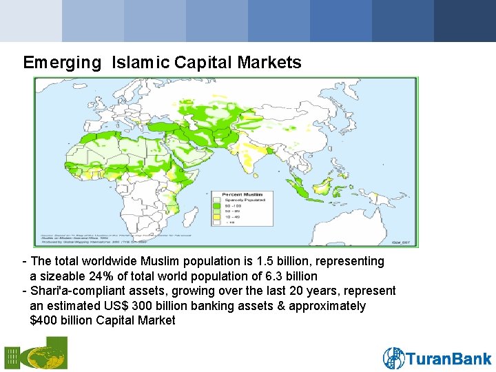 Emerging Islamic Capital Markets - The total worldwide Muslim population is 1. 5 billion,