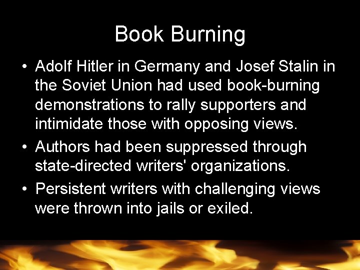 Book Burning • Adolf Hitler in Germany and Josef Stalin in the Soviet Union