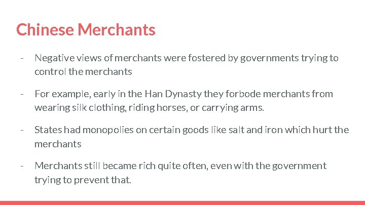 Chinese Merchants - Negative views of merchants were fostered by governments trying to control