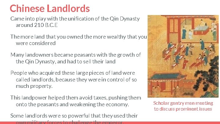 Chinese Landlords Came into play with the unification of the Qin Dynasty around 210