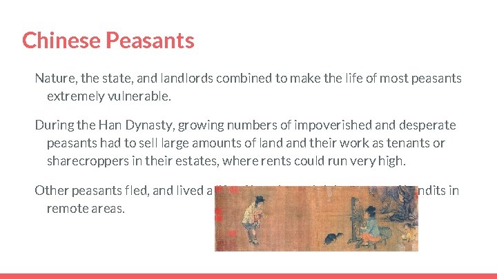 Chinese Peasants Nature, the state, and landlords combined to make the life of most