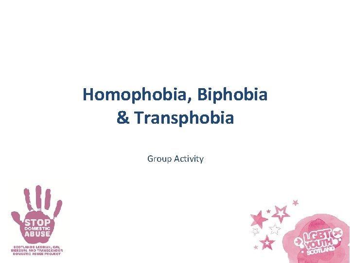 Homophobia, Biphobia & Transphobia Group Activity 