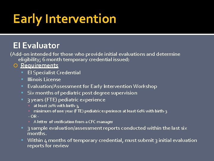 Early Intervention EI Evaluator (Add-on intended for those who provide initial evaluations and determine