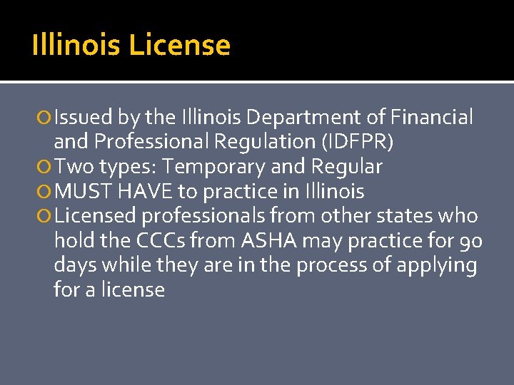 Illinois License Issued by the Illinois Department of Financial and Professional Regulation (IDFPR) Two