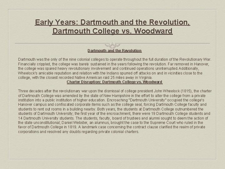 Early Years: Dartmouth and the Revolution, Dartmouth College vs. Woodward Dartmouth and the Revolution