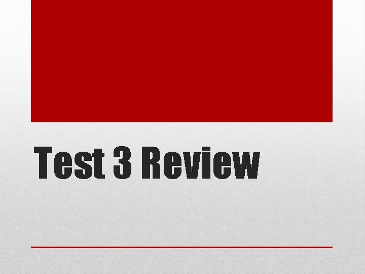 Test 3 Review 