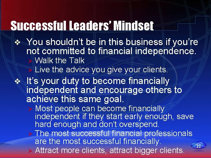 Successful Leaders’ Mindset v You shouldn’t be in this business if you’re not committed