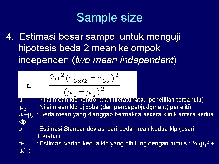 Sample size 4. Estimasi besar sampel untuk menguji hipotesis beda 2 mean kelompok independen