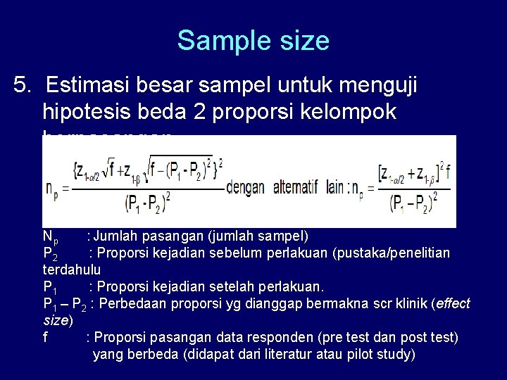Sample size 5. Estimasi besar sampel untuk menguji hipotesis beda 2 proporsi kelompok berpasangan