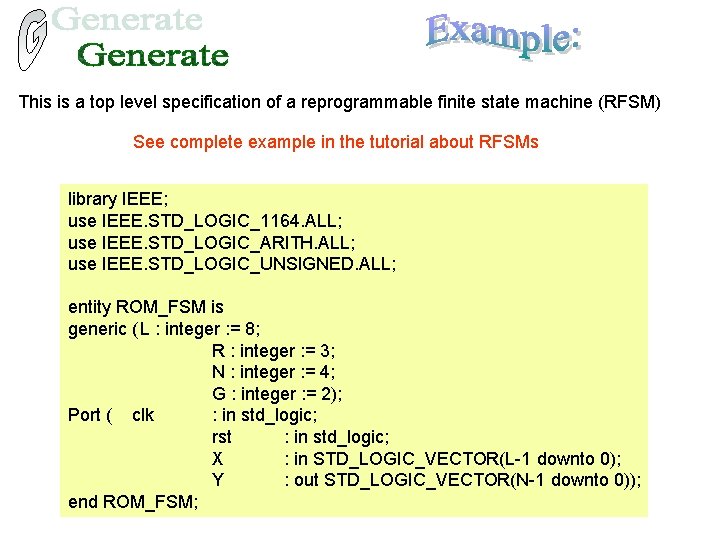 This is a top level specification of a reprogrammable finite state machine (RFSM) See