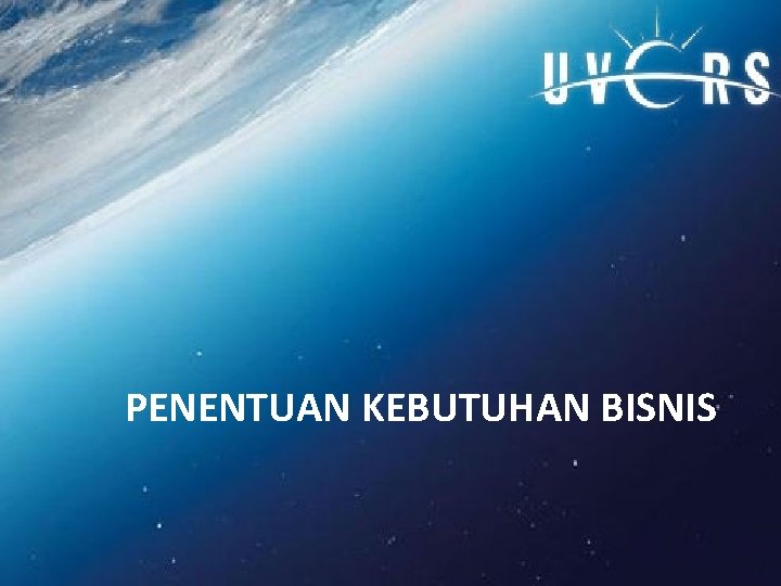 PENENTUAN KEBUTUHAN BISNIS 