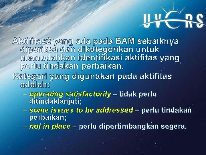 Aktifitas 2 yang ada pada BAM sebaiknya diperiksa dan dikategorikan untuk memudahkan identifikasi aktifitas