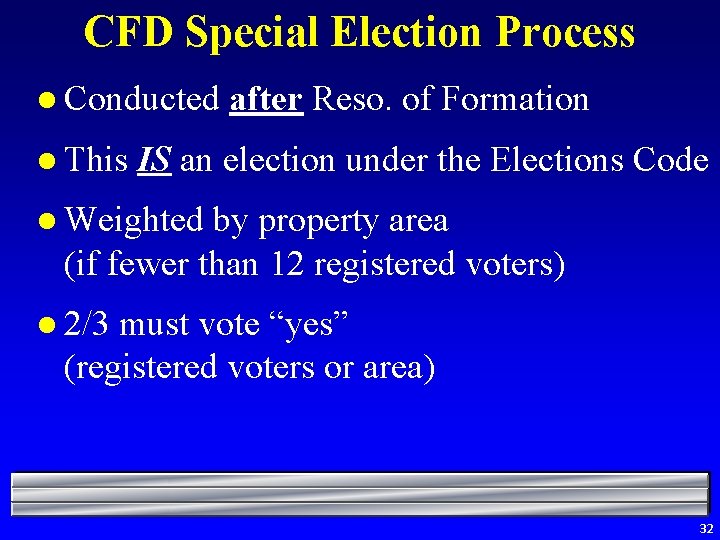 CFD Special Election Process l Conducted l This after Reso. of Formation IS an