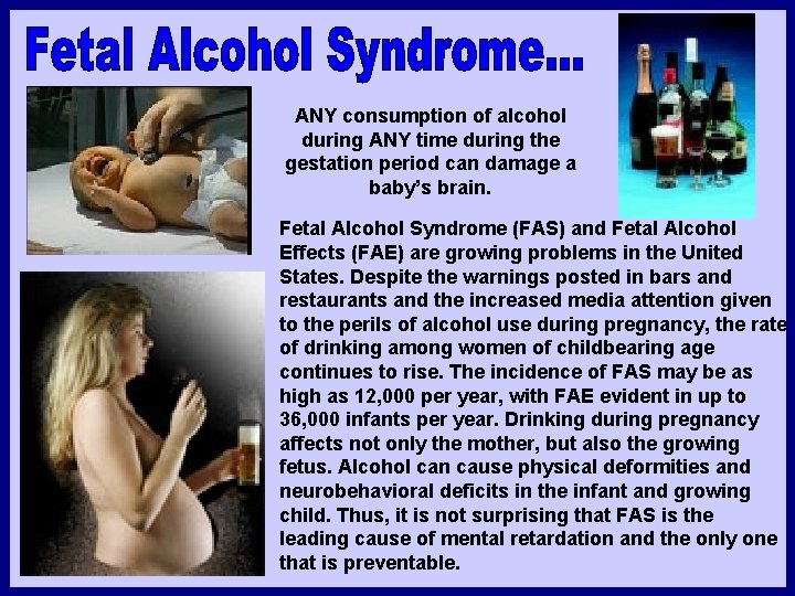 ANY consumption of alcohol during ANY time during the gestation period can damage a